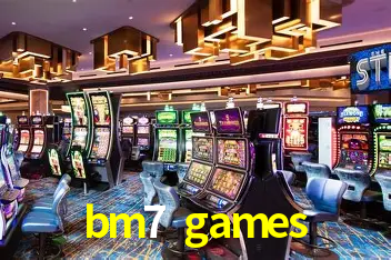 Exclusive Offers bm7 games