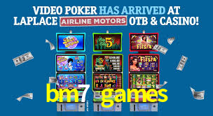 bm7 games
